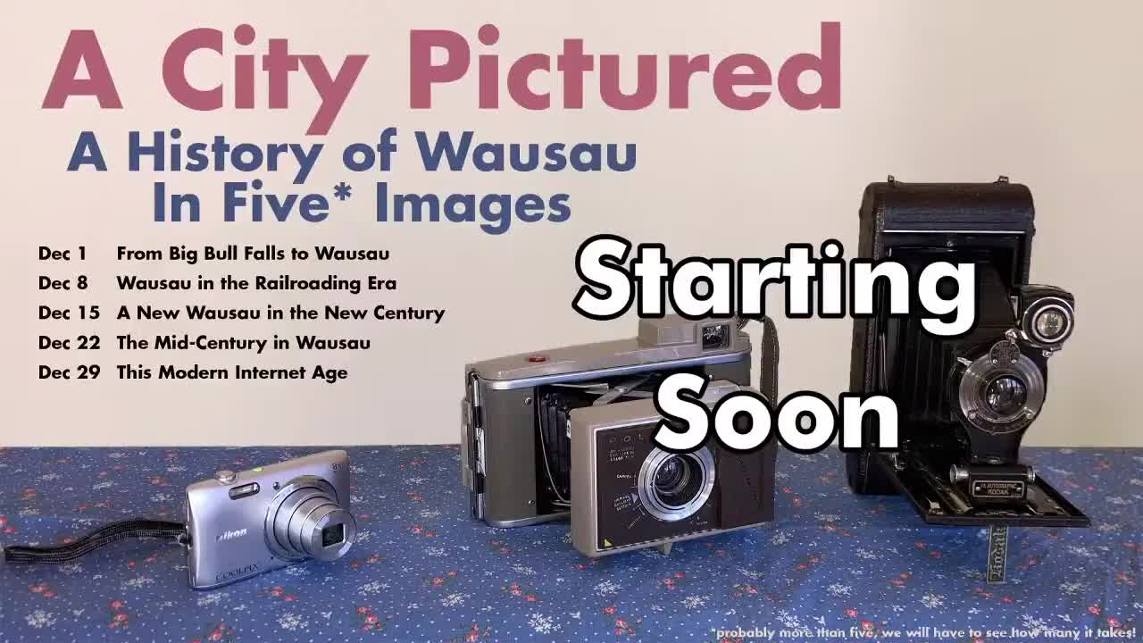 History Chats - Wausau in one Picture (Part 5)